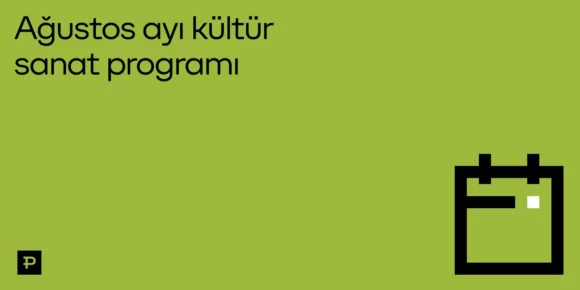 Paribu - Ağustos 2026 Kültür Sanat Programı