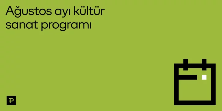 Paribu - Ağustos 2026 Kültür Sanat Programı