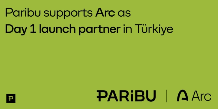 Paribu supports Arc as Day 1 launch partner in Türkiye