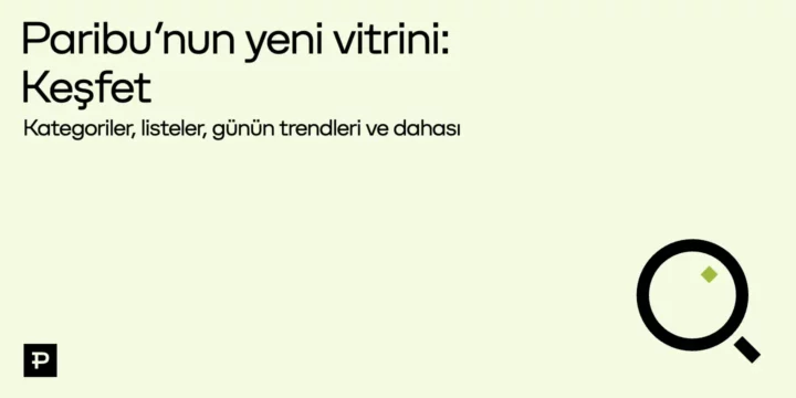 Paribu'nun yeni vitrini: Keşfet